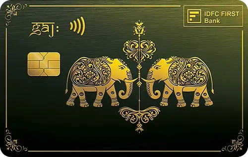 IDFC FIRST Gaj Metal Credit Card by IDFC FIRST Bank